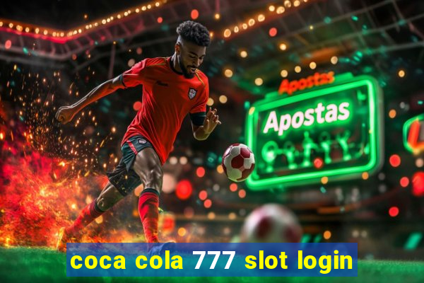 coca cola 777 slot login